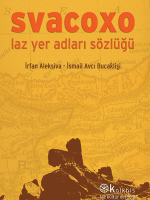 SVACOXO - Laz Yer Adları Sözlüğü